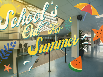 School’s Out for Summer! ☀️